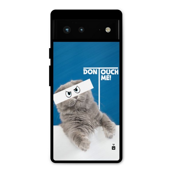 Kitty Dont Touch Metal Back Case for Google Pixel 6