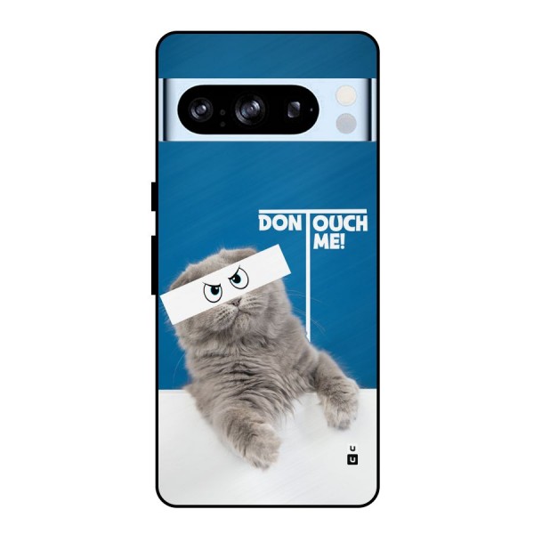 Kitty Dont Touch Metal Back Case for Google Pixel 8 Pro