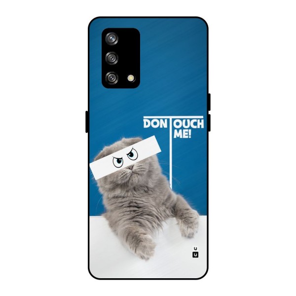 Kitty Dont Touch Metal Back Case for Oppo F19s