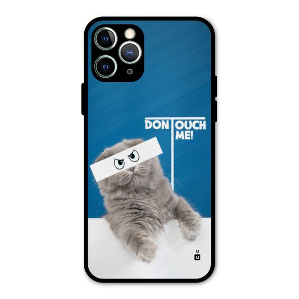 Kitty Dont Touch Metal Back Case for iPhone 11 Pro Max