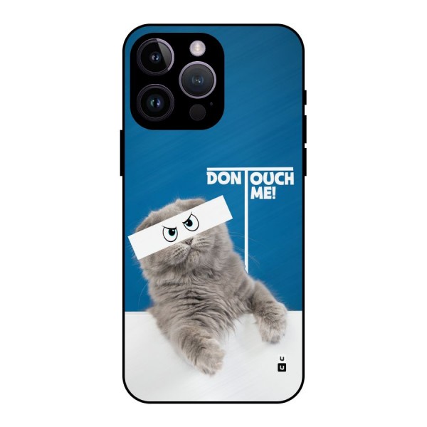 Kitty Dont Touch Metal Back Case for iPhone 14 Pro Max