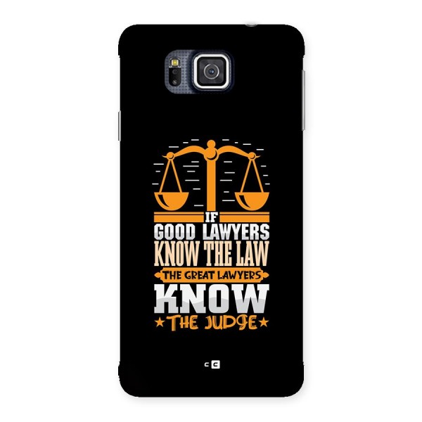 Know The Judge Back Case for Galaxy Alpha