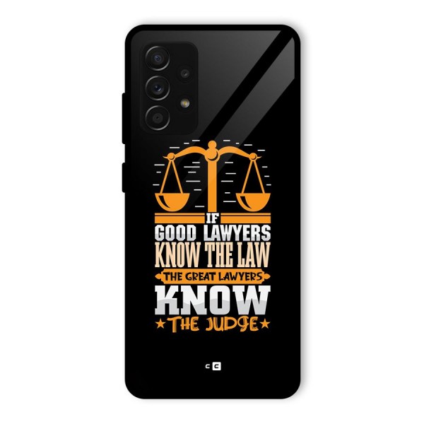 Know The Judge Glass Back Case for Galaxy A53 5G