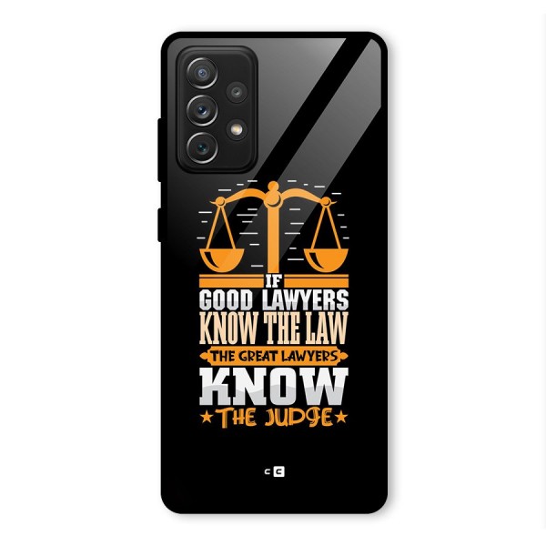 Know The Judge Glass Back Case for Galaxy A72