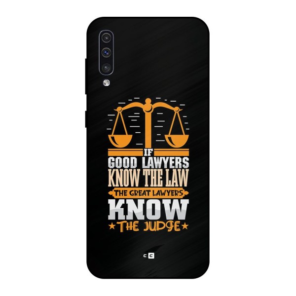 Know The Judge Metal Back Case for Galaxy A30s