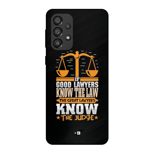 Know The Judge Metal Back Case for Galaxy A33 5G