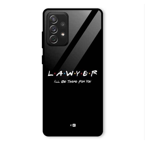 Lawyer For You Glass Back Case for Galaxy A72