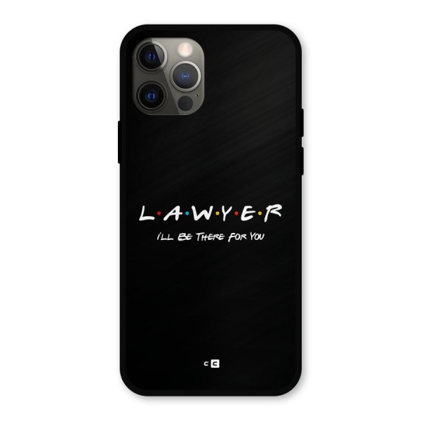Lawyer For You Metal Back Case for iPhone 12 Pro