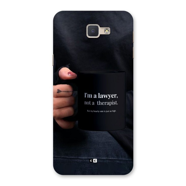 Lawyer Not Therapist Back Case for Galaxy J5 Prime