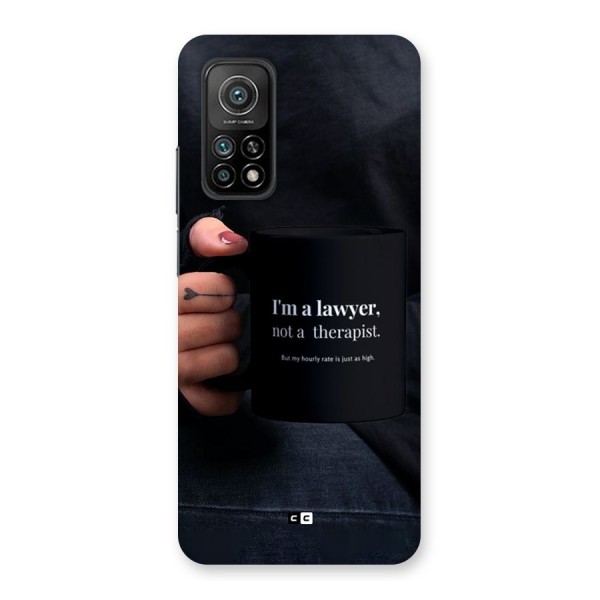 Lawyer Not Therapist Back Case for Mi 10T 5G