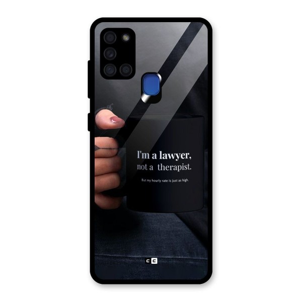 Lawyer Not Therapist Glass Back Case for Galaxy A21s