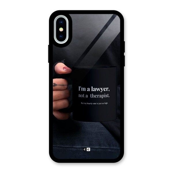 Lawyer Not Therapist Glass Back Case for iPhone X