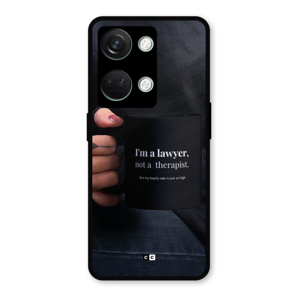 Lawyer Not Therapist Metal Back Case for OnePlus Nord 3