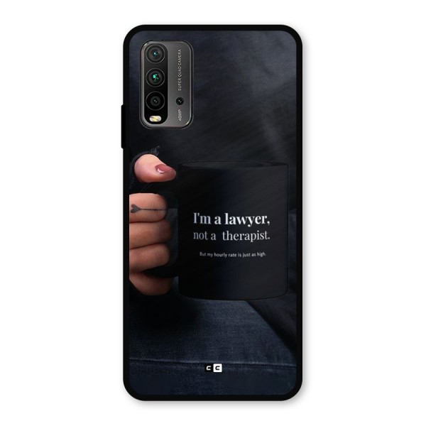Lawyer Not Therapist Metal Back Case for Redmi 9 Power