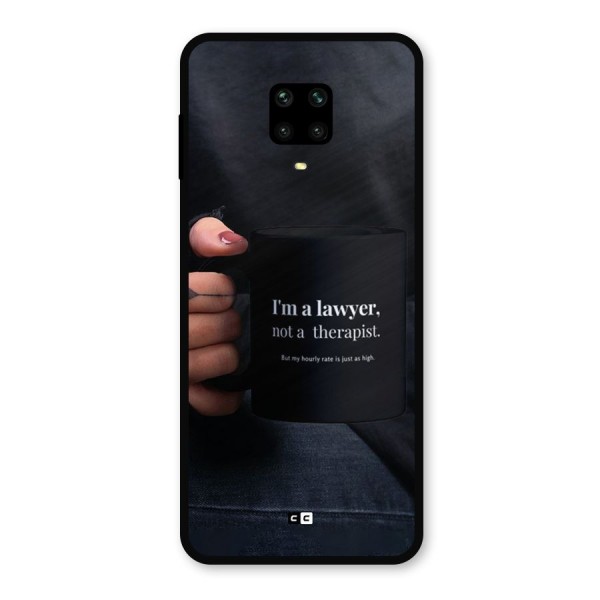 Lawyer Not Therapist Metal Back Case for Redmi Note 9 Pro Max