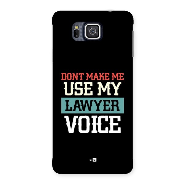 Lawyer Voice Back Case for Galaxy Alpha