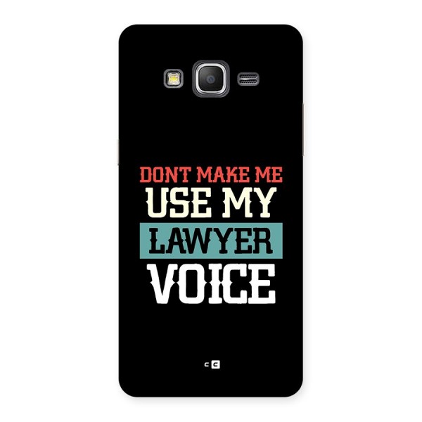 Lawyer Voice Back Case for Galaxy Grand Prime