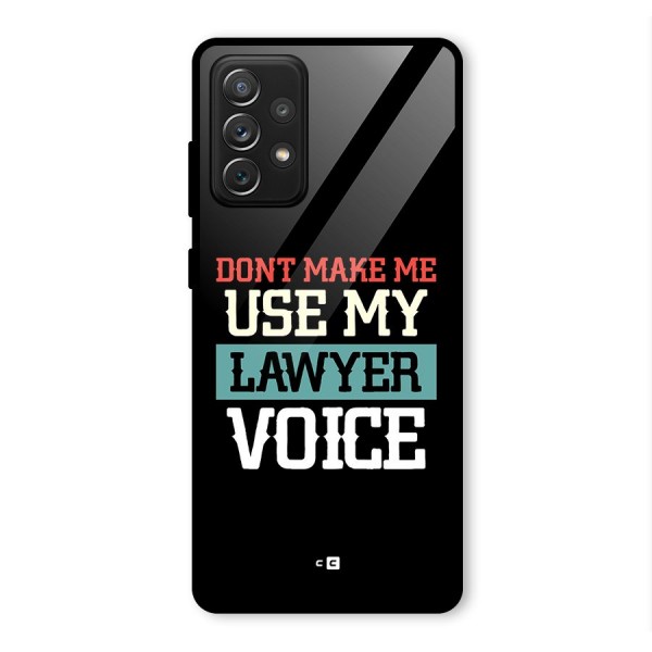 Lawyer Voice Glass Back Case for Galaxy A72