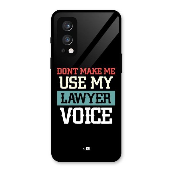 Lawyer Voice Glass Back Case for OnePlus Nord 2 5G