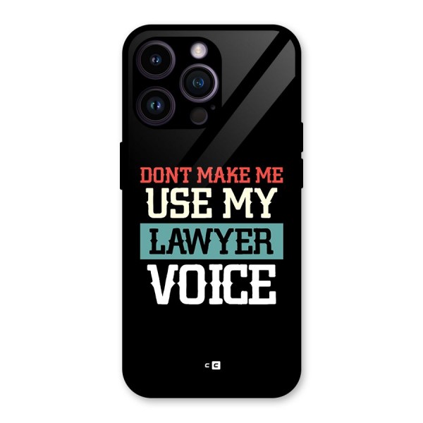 Lawyer Voice Glass Back Case for iPhone 14 Pro Max