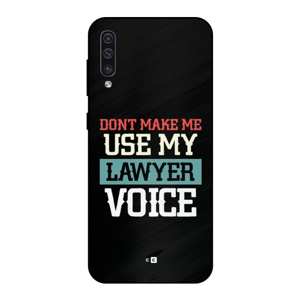 Lawyer Voice Metal Back Case for Galaxy A30s