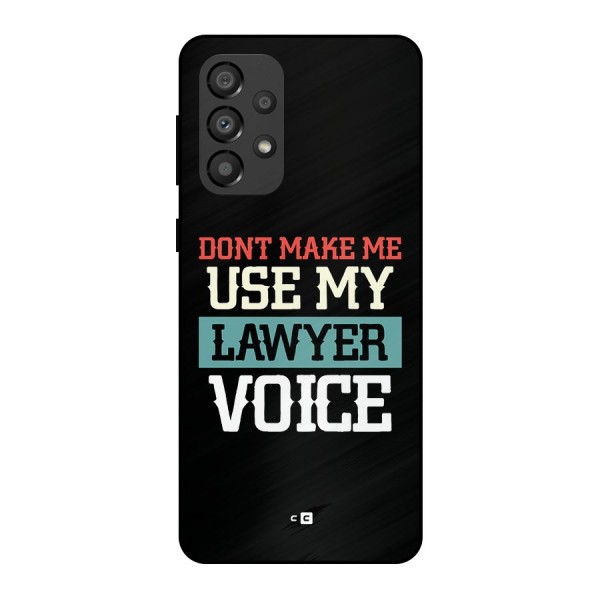 Lawyer Voice Metal Back Case for Galaxy A33 5G