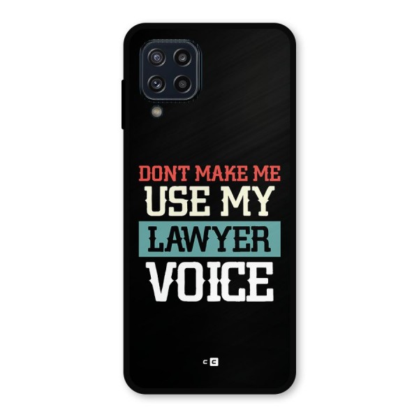 Lawyer Voice Metal Back Case for Galaxy M32