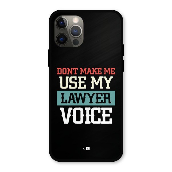 Lawyer Voice Metal Back Case for iPhone 12 Pro