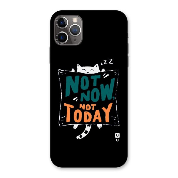 Lazy Cat Not Today Back Case for iPhone 11 Pro Max
