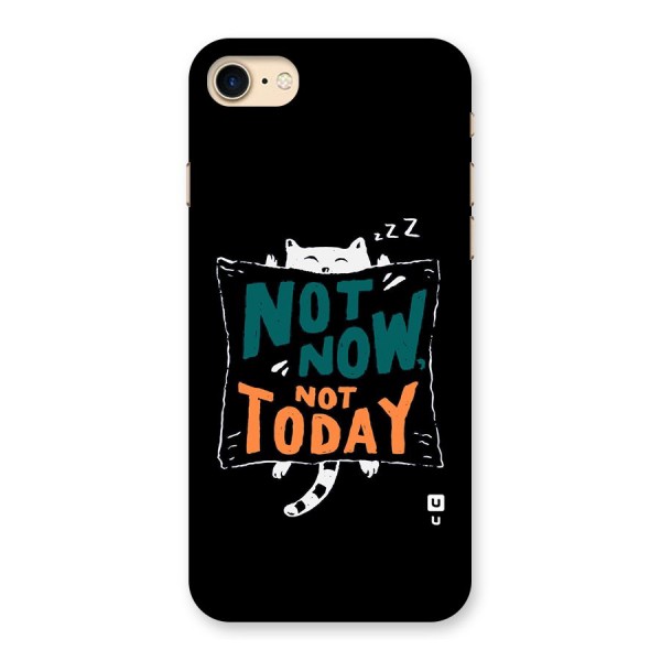 Lazy Cat Not Today Back Case for iPhone 7