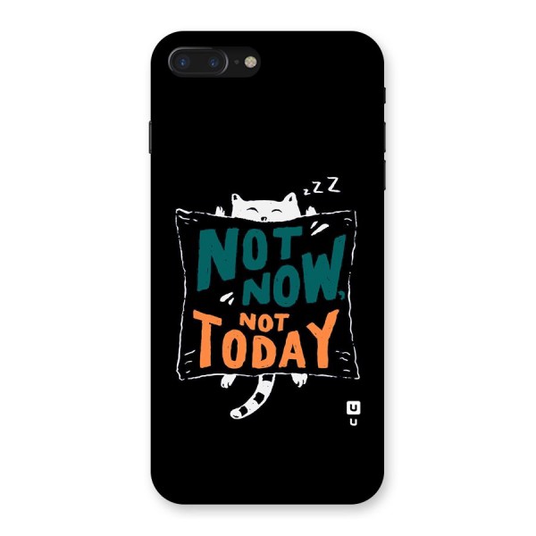 Lazy Cat Not Today Back Case for iPhone 7 Plus