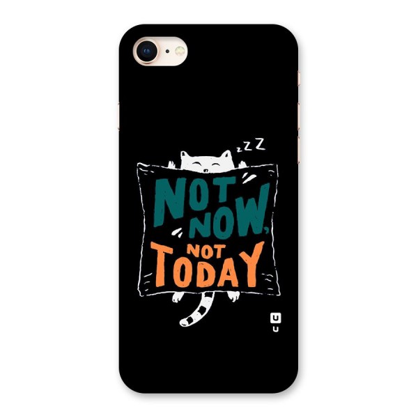 Lazy Cat Not Today Back Case for iPhone 8