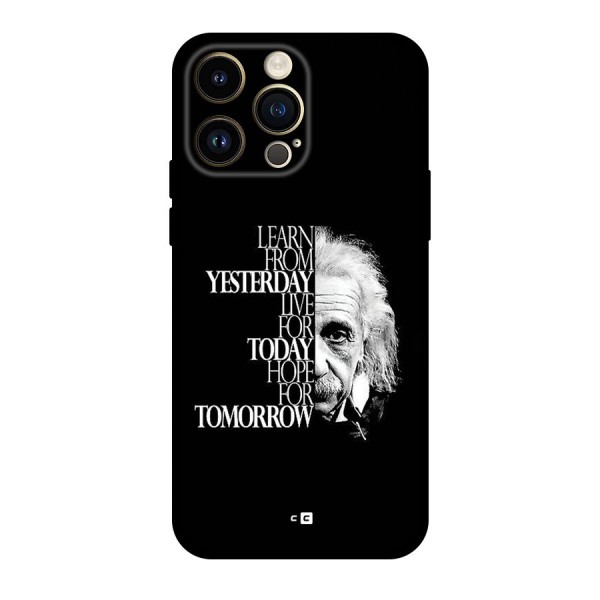Learn From Yesterday Back Case for iPhone 14 Pro Max