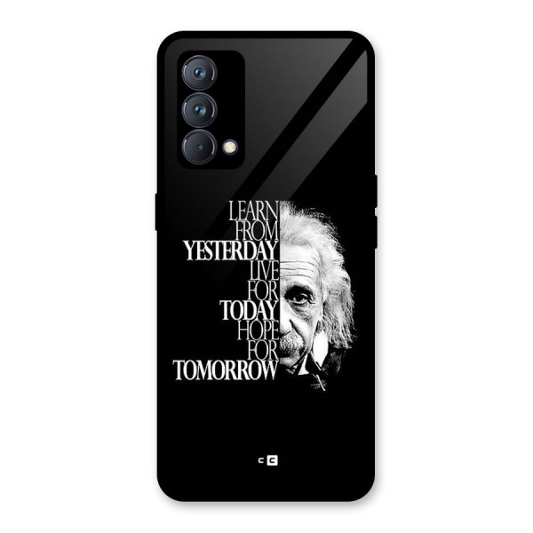 Learn From Yesterday Glass Back Case for Realme GT Master Edition
