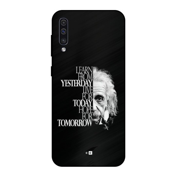 Learn From Yesterday Metal Back Case for Galaxy A30s