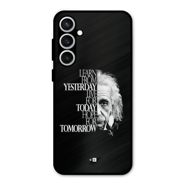 Learn From Yesterday Metal Back Case for Galaxy S23 FE