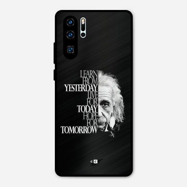 Learn From Yesterday Metal Back Case for Huawei P30 Pro