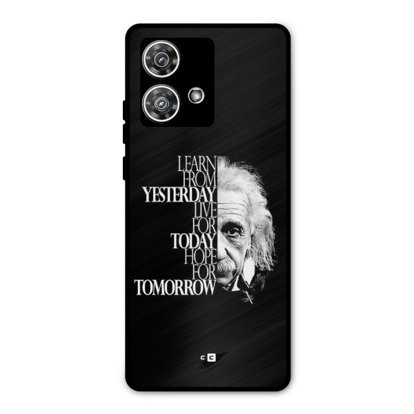 Learn From Yesterday Metal Back Case for Motorola Edge 40 Neo