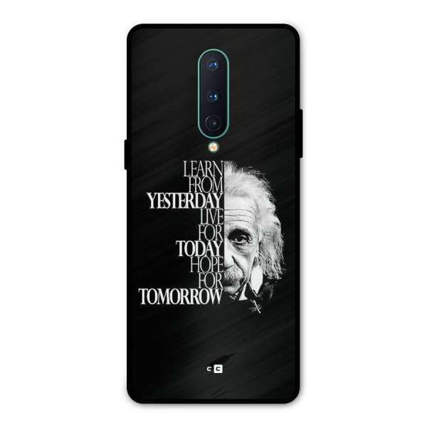Learn From Yesterday Metal Back Case for OnePlus 8