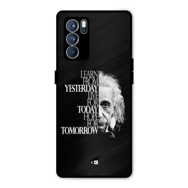 Learn From Yesterday Metal Back Case for Oppo Reno6 Pro 5G