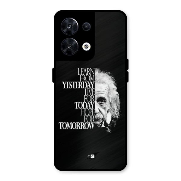 Learn From Yesterday Metal Back Case for Oppo Reno8 5G