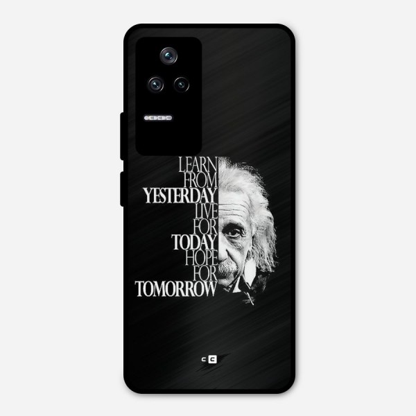 Learn From Yesterday Metal Back Case for Poco F4 5G