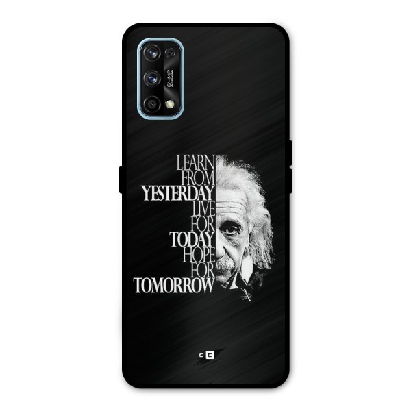 Learn From Yesterday Metal Back Case for Realme 7 Pro