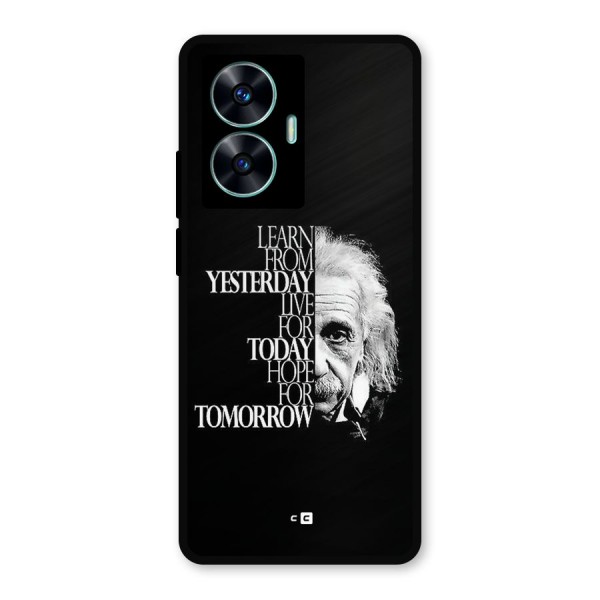 Learn From Yesterday Metal Back Case for Realme C55