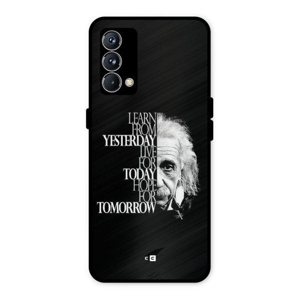 Learn From Yesterday Metal Back Case for Realme GT Master Edition