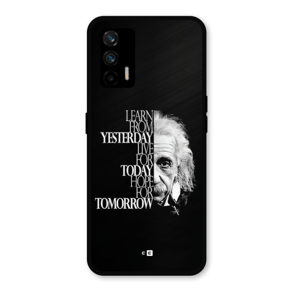 Learn From Yesterday Metal Back Case for Realme X7 Max