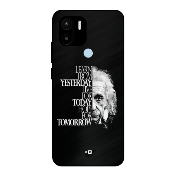 Learn From Yesterday Metal Back Case for Redmi A1 Plus