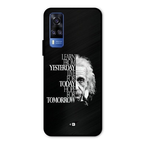 Learn From Yesterday Metal Back Case for Vivo Y51A