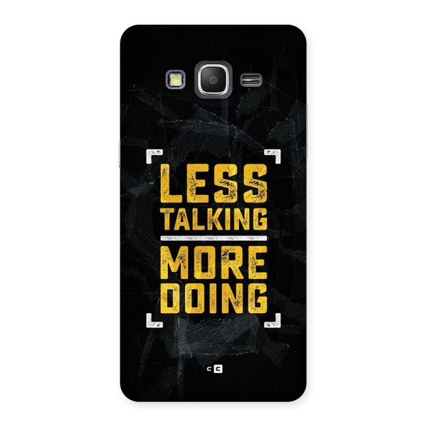 Less Talking Back Case for Galaxy Grand Prime