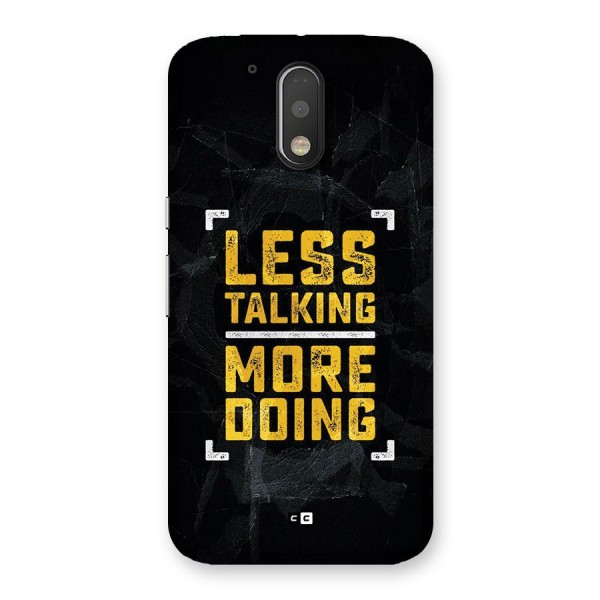 Less Talking Back Case for Moto G4 Plus